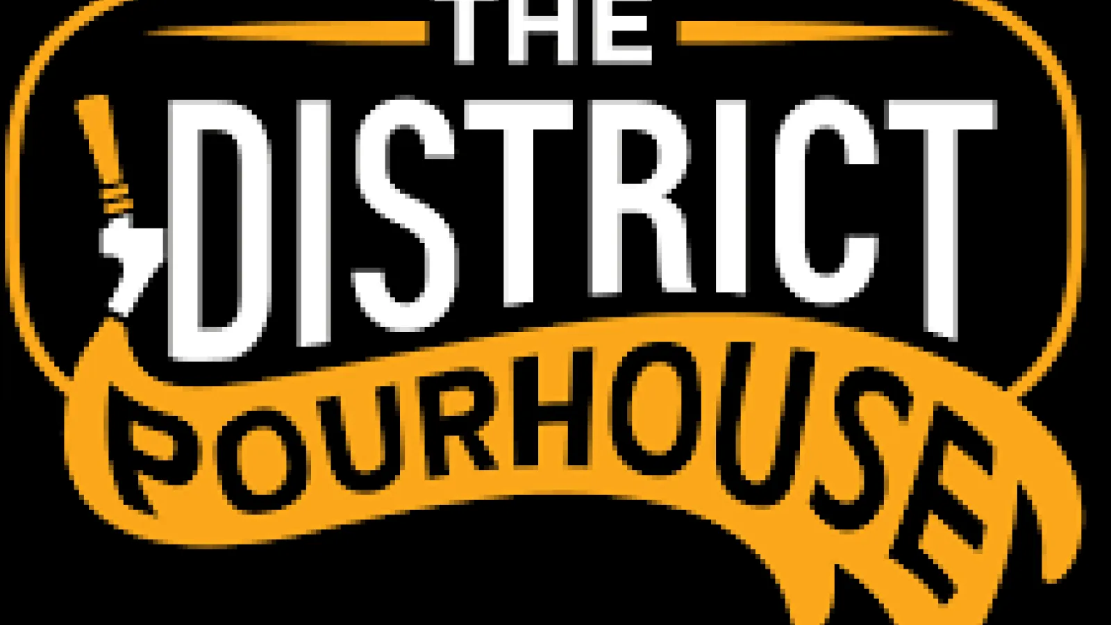 District PourHouse